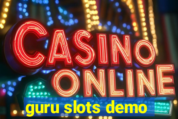 guru slots demo