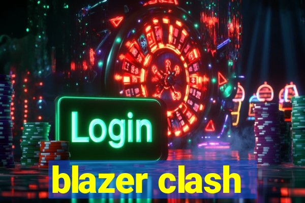 blazer clash