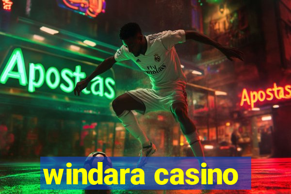 windara casino