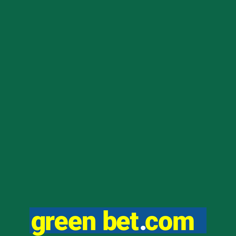 green bet.com