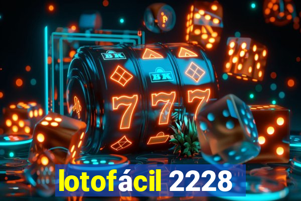 lotofácil 2228