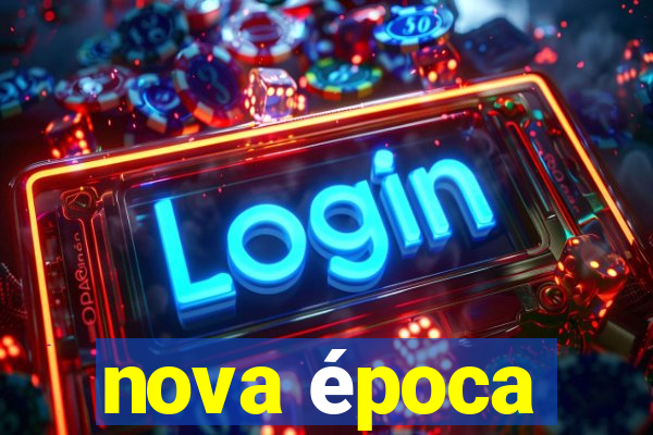 nova época