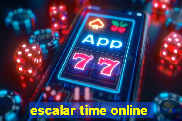 escalar time online