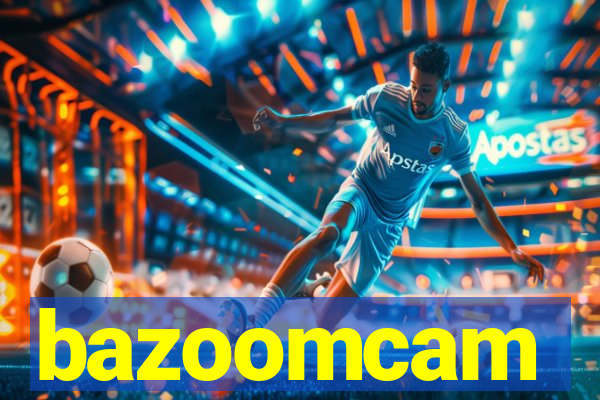 bazoomcam