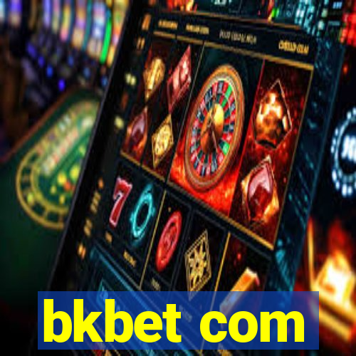 bkbet com