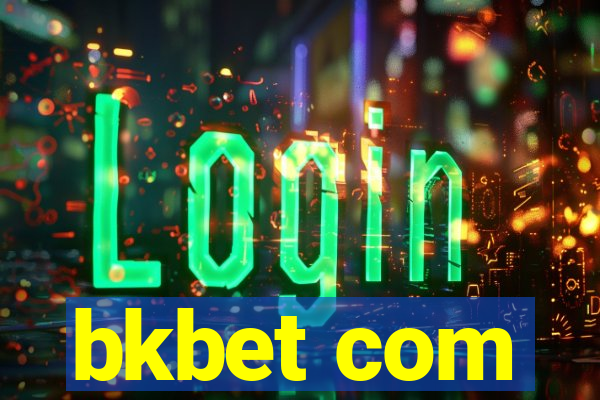 bkbet com