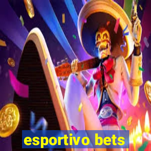 esportivo bets