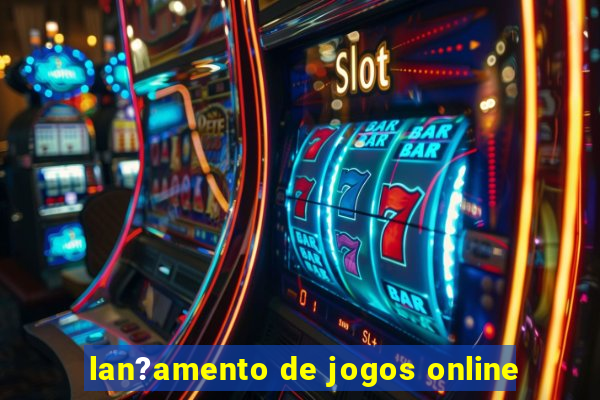 lan?amento de jogos online