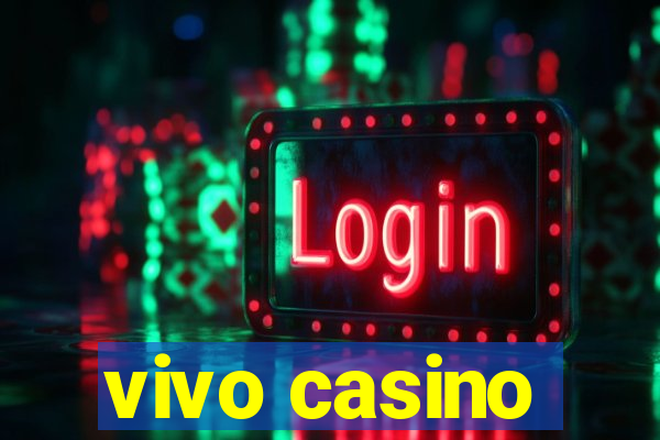 vivo casino