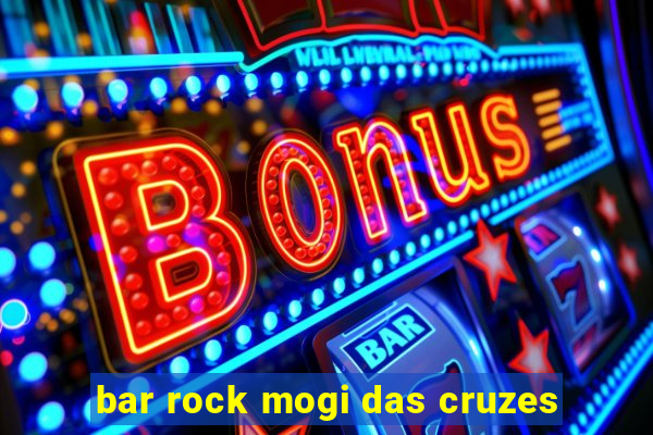 bar rock mogi das cruzes