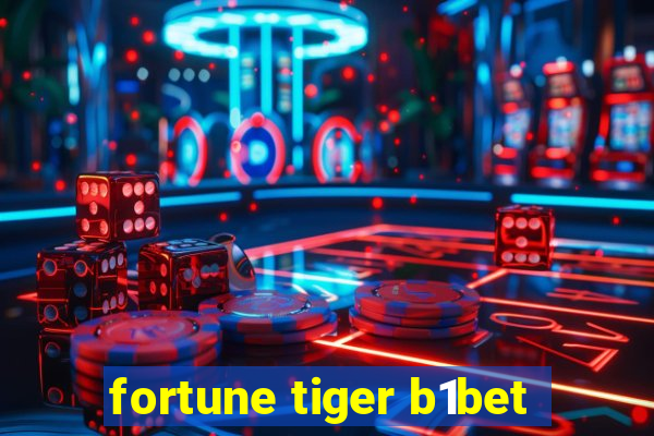 fortune tiger b1bet