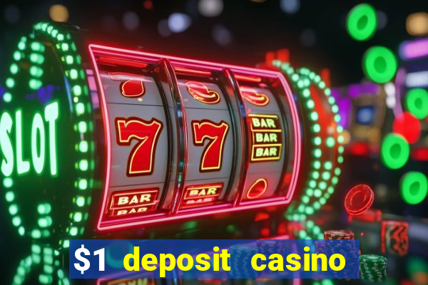 $1 deposit casino 2019 nz