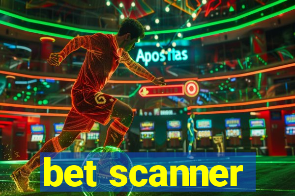 bet scanner