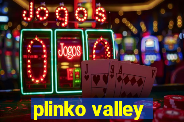 plinko valley