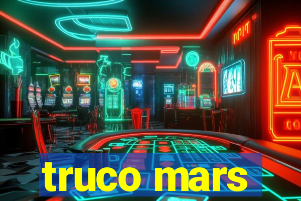 truco mars