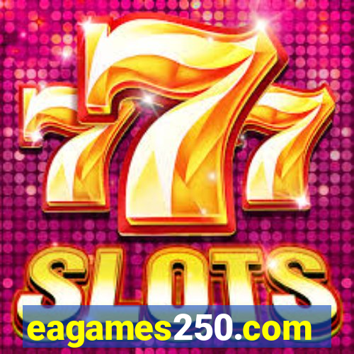 eagames250.com