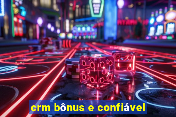 crm bônus e confiável