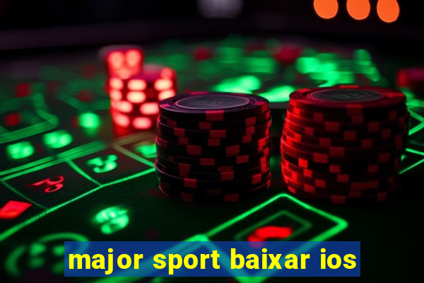 major sport baixar ios