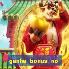 ganha bonus no cadastro sem deposito