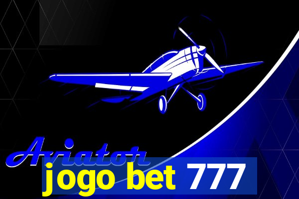 jogo bet 777