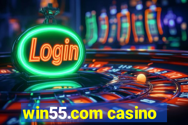 win55.com casino