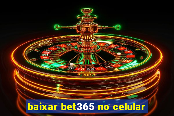 baixar bet365 no celular