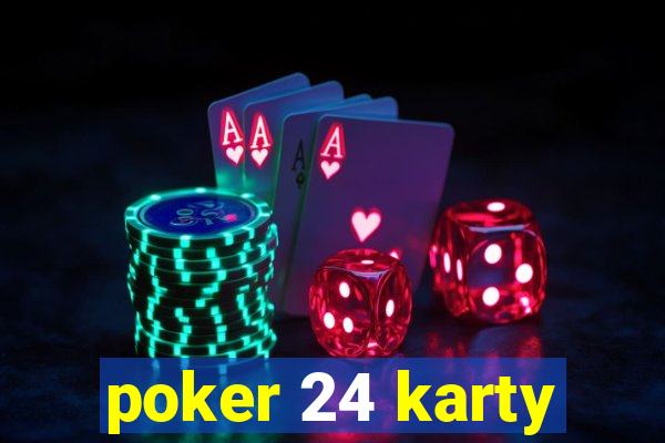 poker 24 karty