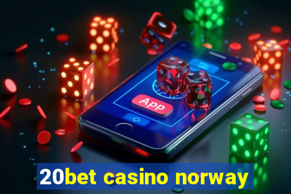 20bet casino norway