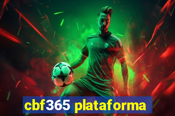 cbf365 plataforma