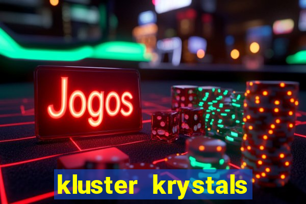 kluster krystals megaclusters slot