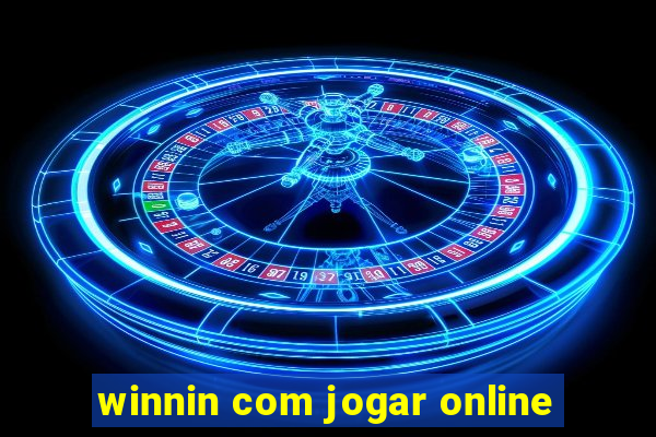 winnin com jogar online