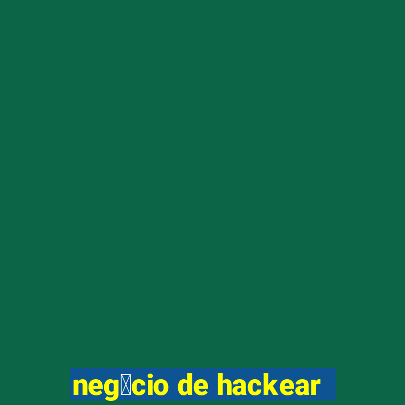 neg贸cio de hackear