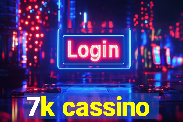 7k cassino