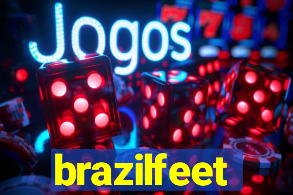 brazilfeet