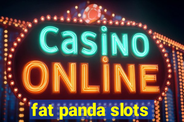 fat panda slots