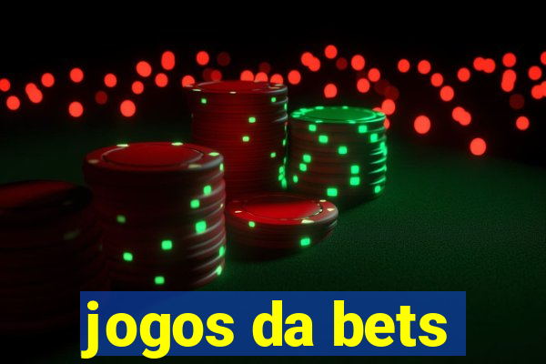 jogos da bets