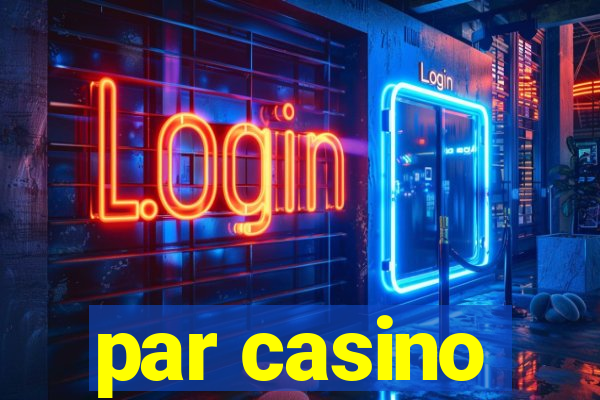 par casino