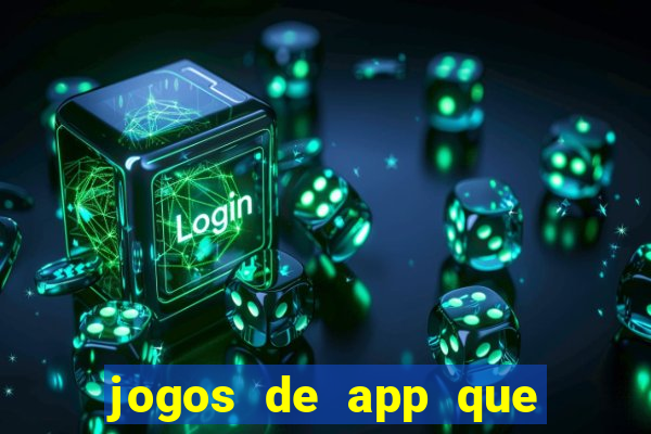 jogos de app que realmente pagam