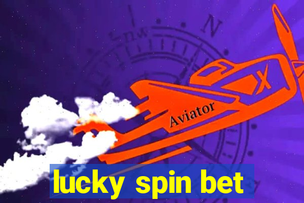 lucky spin bet