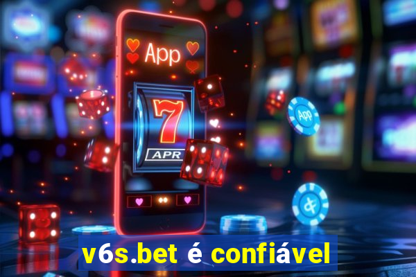 v6s.bet é confiável