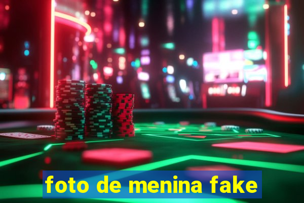 foto de menina fake