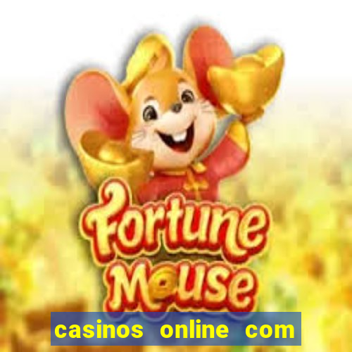 casinos online com bonus sem deposito