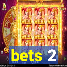 bets 2