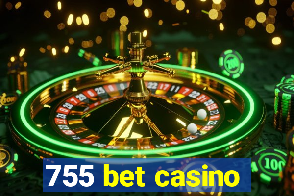 755 bet casino