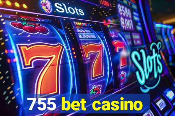 755 bet casino