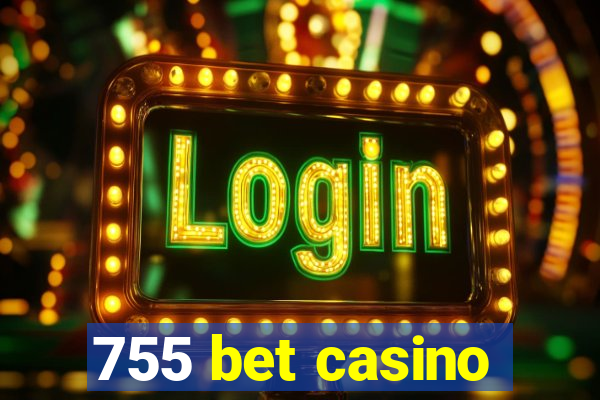 755 bet casino