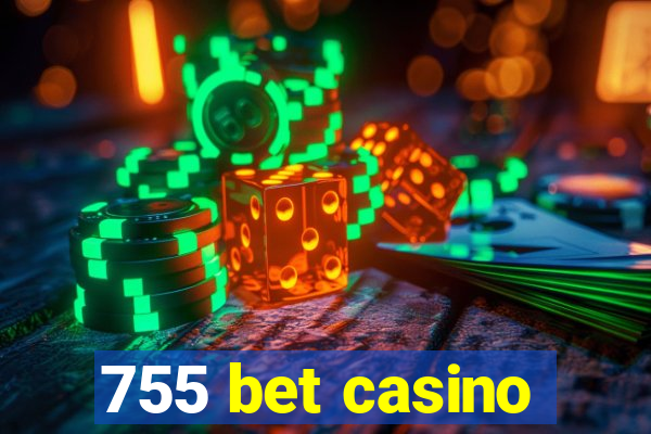 755 bet casino