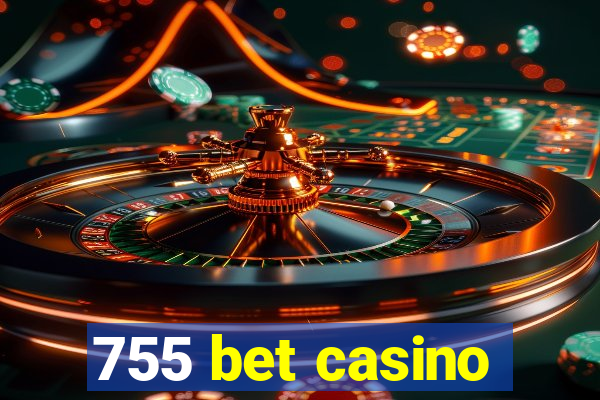 755 bet casino