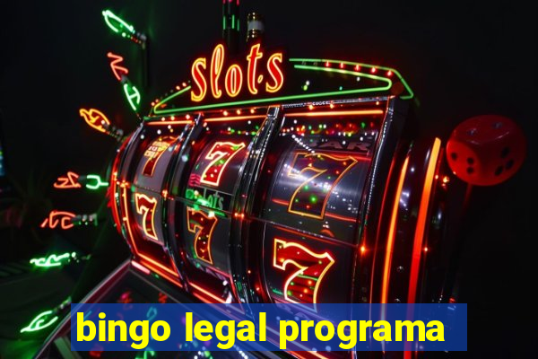 bingo legal programa