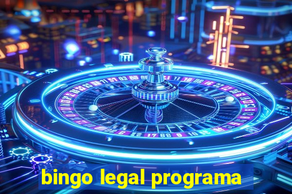 bingo legal programa